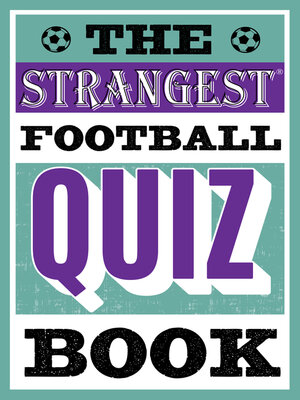 cover image of The Strangest Football Quiz Book